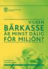 VILKEN BÄRKASSE ÄR MINST DÅLIG FÖR MILJÖN? KFS RAPPORT OM BÄRKASSAR.