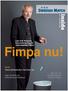 inside Våra tändstickor brinner än Lars Erik Rutqvist, koncernansvarig för vetenskapliga frågor: Fimpa nu! Tema: