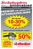 Nummer 8 Onsdagen den 26 februari 2014 Årgång 49 PREMIÄR FÖR VÅRAN NYA VITVARUAVDELNING. Alla vitvaror* 10-30% rabatt