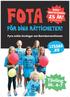 FOTA. Tävling åk. 4-7 FÖR DINA RÄTTIGHETER! 25 ÅR! Fyra enkla övningar om Barnkonventionen BAR N KONV EN TIONEN. 20 november 2014