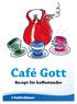 Café Gott. Recept för kaffestunder