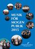 MUSIK FÖR MOGEN PUBLIK 2015. Länsmusik för alla!