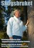 Skogsbruket. 4 Var fastnar virket? Obunden specialtidning för skogsägare i Finlands svenskbygd. Nr 10 2007. Årgång 77