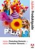 P L A Y. Adobe Produktguide. Adobe Photoshop Elements 4.0 Adobe Premiere Elements 2.0