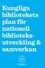 Kungliga bibliotekets plan för nationell biblioteksutveckling. samverkan