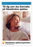 ortopediska kliniken hässleholm-kristianstad-ystad Till dig som ska övernatta på Hässleholms sjukhus