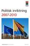 Politisk inriktning 2007-2010