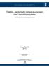 EXAMENSARBETE. Trådlös, beröringsfri temperatursensor med insamlingssystem. Förbättring/vidareutveckling av prototyp. Oskar Ederlöv 2013