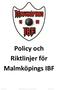 Policy och Riktlinjer för Malmköpings IBF