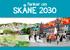 Tankar om SKÅNE 2030