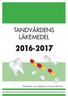 TANDVÅRDENS LÄKEMEDEL 2016-2017. Redaktörer: Lena Rignell och Susanne Mirshahi