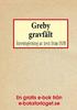 Greby gravfält - Återutgivning av text från 1819. av Johan Gustaf Liljegren och Carl Georg Brunius