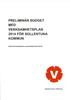 PRELIMINÄR BUDGET MED VERKSAMHETSPLAN 2014 FÖR SOLLENTUNA KOMMUN. Inför kommunstyrelsens sammanträde 2013-03-27