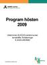 Program hösten 2009. Välkommen till ADHD-centers kurser, tematräffar, föreläsningar & andra aktiviteter. www.habilitering.