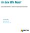 In Sex We Trust. Bakomliggande faktorer till osäker sex bland män som har sex med män. Mikael Björk Blomqvist, RFSL