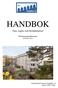 HANDBOK. Tips, regler och bestämmelser. Föreningsmedlemmar November 2015. Bostadsrättsföreningen Nipfjället 10 Org.nr 769617-8685