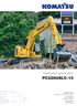 PC 228. Hydraulisk grävmaskin PC228USLC-10. MOTORSTYRKA 123 kw / 167 Hk @ 2.000 v/minut TJÄNSTEVIKT 23.800-24.350 kg SKOPVOLYM max.