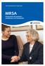 SMITTSKYDDSENHETEN/VÅRDHYGIEN. MRSA Information till patienter, smittbärare och närstående