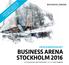 BUSINESS ARENA STOCKHOLM 2016 PROGRAMÖVERSIKT STOCKHOLM WATERFRONT 21-22 SEPTEMBER