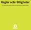 Regler och rättigheter. för dig som är patient i hälso- och sjukvården i Region Skåne