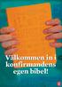 Välkommen in i konfirmandens egen bibel!