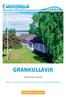 GRANKULLAVIK SJÖTOMT MED TVÅ HUS! Villa 90 m² 4 rum och kök Annex 95 m² 6 rum och kök Grankullavägen 316a, Grankulla. UTGÅNGSPRIS: 1 975 000 kr