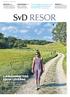 2 RESOR LÅNGSAMHETENS LJUVA LOVSÅNG. Sandstränder, vingårdar och vallmoängar ja, visst är Österlen Sveriges Provence sid 8
