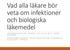 Vad alla läkare bör veta om infektioner och biologiska läkemedel