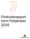 Förstudierapport inom Flyttjänster 2016