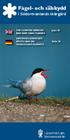Fågel- och sälskydd. i Södermanlands skärgård. THE COASTAL BIRDLIFE page 10 AND BIRD SANCTUARIES