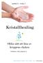 KRISTALLHEALING KURS - MODUL 1 - VECKA 7 - MODUL 1 - VECKA 7 Gitte Liljekvist