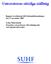 Rapport överlämnad till Förbundsförsamlingen den 17 november 2005 Lena Marcusson Prorektor och professor i förvaltningsrätt vid Uppsala universitet