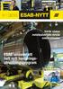 ESAB-NYTT. ESAB lanserar ett helt nytt hanteringsutrustningsprogram. Nr 1 2010. Därför sänker metallpulverfylld rörtråd svetskostnaden.