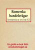 Romerska handelsvägarne till Norden - Återutgivning av text från 1871. av C F Wiberg. Redaktör: Josef Robertsson