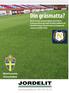 Din gräsmatta? www.jordelit.se 031-87 70 70. Officiell leverantör till Svensk fotboll.