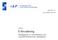 2010-03-17 Dnr 2009/1269 T0 2010:1. E-förvaltning. Kartläggning av Internetkassan och arbetslöshetskassornas webbplatser