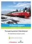 Arbetsrapport. Från Skogforsk nr. 902 2016. Transportsystemet Inlandsbanan. The Inlandsbanan transport system
