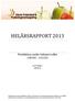 HELÅRSRAPPORT 2013. Produktion under tidsintervallet 130101-131231. Kristin Eidhagen 2014-01-31