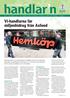 handlar n Nr 4 DECember 2011 EN TIDNING FRÅN STOCKHOLMS LIVSMEDELSHANDLAREFÖRENING Årgång 27 Vi-handlarna får miljonbidrag från Axfood