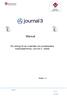 Manual. Ett verktyg för att underlätta och kvalitetssäkra kassaregistrering i Journal 3 - utdata. Version: 1.6. Primärvård 2013-08-13.