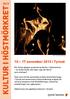 KULTUR I HÖSTMÖRKRET. 10 17 november 2013 i Tyresö