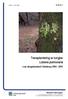 Transplantering av lunglav Lobaria pulmonaria. i sex skogsbestånd i Göteborg 1994 2011. Miljöförvaltningen R 2012:7. ISBN nr: 1401-2448