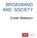 BROADBAND AND SOCIETY. Crister Mattsson