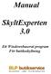 Manual. SkyltExperten 3.0. Ett Windowsbaserat program För butiksskyltning