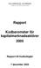 Rapport. Kodbarometer för kapitalmarknadsaktörer 2005. Rapport till Kodkollegiet