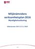 Miljönämndens verksamhetsplan 2016 Myndighetsutövning Miljönämnden 2015-12-15, 198/5