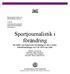 Sportjournalistik i förändring En studie om Expressens bevakning av det svenska fotbollslandslaget vid VM 1994 och 2006