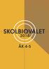 SKOLBIOVALET 2016 ÅK 4-5