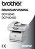 BRUKSANVISNING DCP-8040 DCP-8045D. Version B