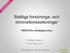 Statliga forsknings- och innovationssatsningar - VINNOVAs strategiprocess
